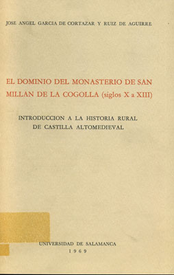 DOMINIO DEL MONASTERIO DE SAN MILLAN DE LA COGOLLA, (SIGLOS