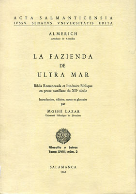 FAZIENDA DE ULTRA MAR. BIBLIA ROMANCEADA ET ITINERAIRE BIBLI
