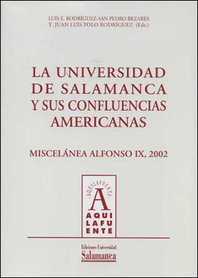 UNIVERSIDAD DE SALAMANCA Y SUS CONFLUENCIAS AMERICANAS