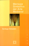 MENSAJE SIMBOLICO DEL ARTE MEDIEVAL-4 EDICION