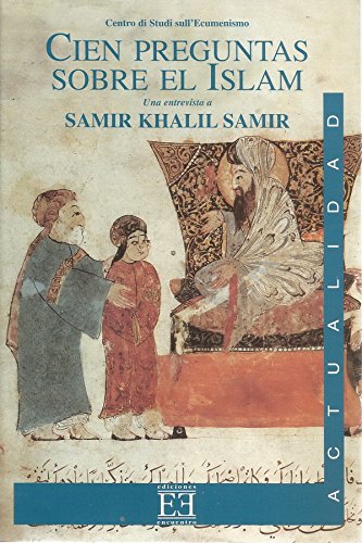 CIEN PREGUNTAS SOBRE EL ISLAM (1 ED)