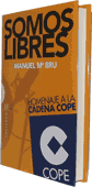 SOMOS LIBRES-HOMENAJE A LA COPE