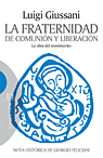 FRATERNIDAD DE COMUNION Y LIBERACION,LA