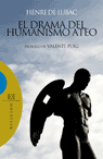 DRAMA DEL HUMANISMO ATEO-NUEVA EDI.