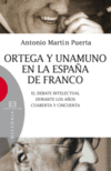 ORTEGA Y UNAMUNO EN LA ESPA�A DE FRANCO