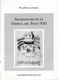 SHAKESPEARE EN EL UMBRAL DEL SIGLO XXI