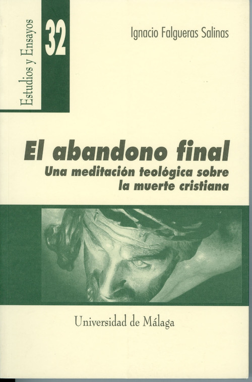 ABANDONO FINAL, UNA MEDITACION SOBRE LA MUERTE DESDE UNA PER