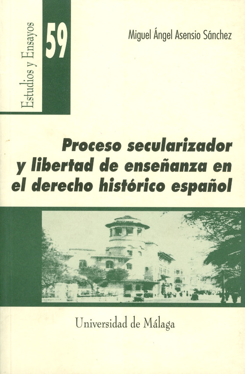 PROCESO SECULARIZADOR Y LIBERTAD DE ENSE�ANZA EN EL DERECHO