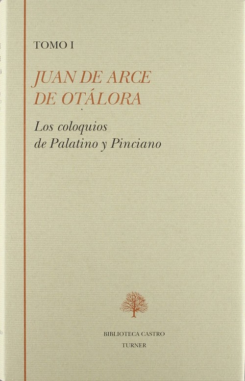 JUAN DE ARCE DE OTALORA -TOMO I-