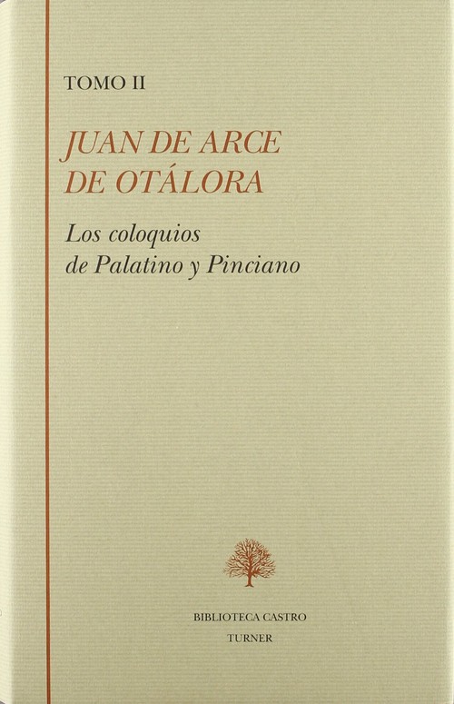 JUAN DE ARCE DE OTALORA -TOMO I-