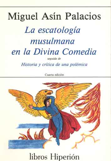 ESCATOLOGIA MUSULMANA EN LA DIVINA COMEDIA, LA