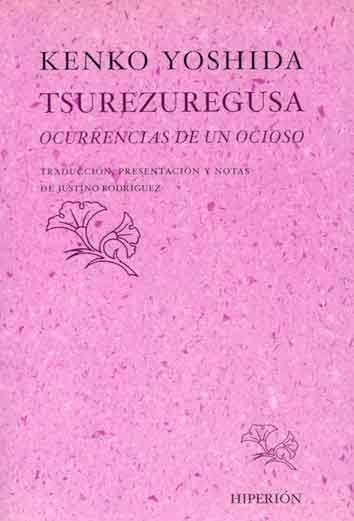 TSUREZUREGUSA. OCURRENCIAS DE UN OCIOSO