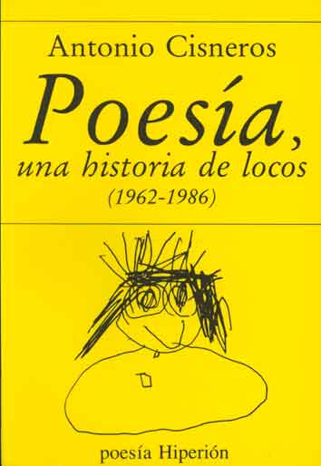 POESIA, UNA HISTORIA DE LOCOS (1962-1986)