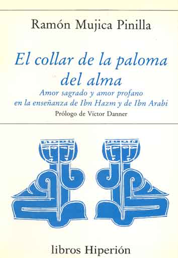 COLLAR DE LA PALOMA DEL ALMA : AMOR SAGRADO Y AMOR PROFANO E