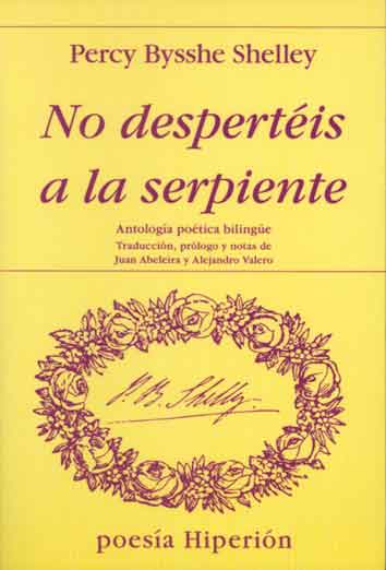 NO DESPERTEIS A LA SERPIENTE. ANTOLOGIA POETICA BILINGUE
