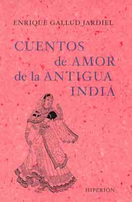 CUENTOS DE AMOR DE LA ANTIGUA INDIA