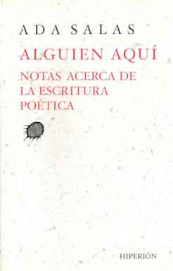 ALGUIEN AQUI (NOTAS ACERCA DE LA ESCRITURA POETICA)