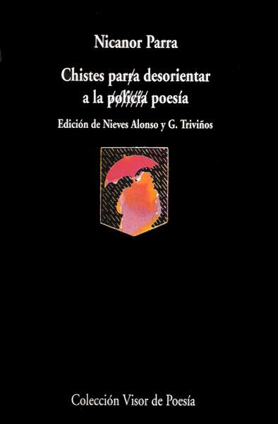 CHISTES PARA DESORIENTAR A LA POLICIA / POESIA
