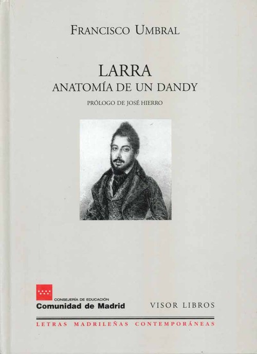 LARRA. ANATOMIA DE UN DANDY