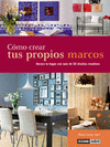 COMO CREAR TUS PROPIOS MARCOS