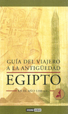 GUIA DEL VIAJERO A LA ANTIGUEDAD: EGIPTO EN EL A�O 1200 A.C.