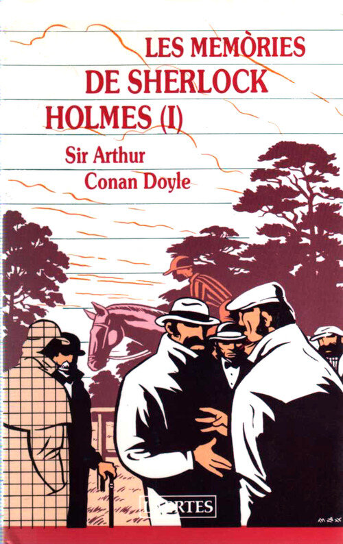 LES MEMORIES DE SHERLOCK HOLMES (I)