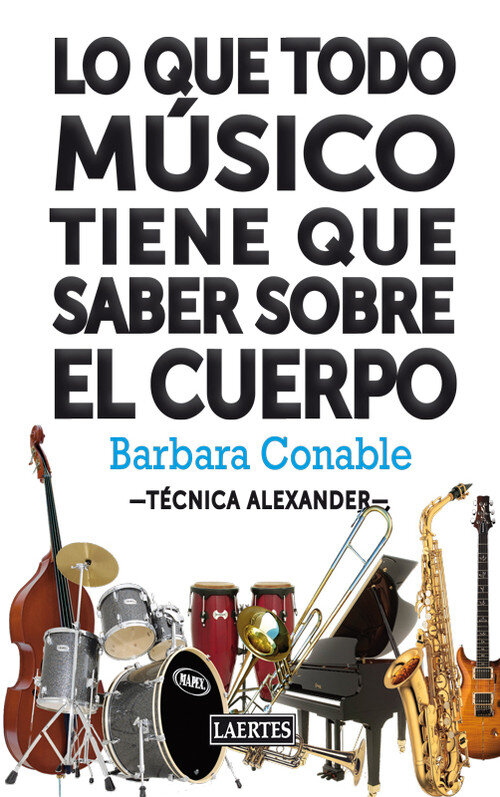 LO QUE TODO MUSICO TIENE QUE SABER SOBRE EL CUERPO-TECNICA A
