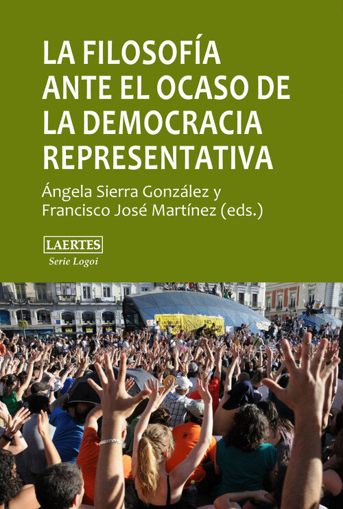 FILOSOFIA ANTE EL OCASO DE LA DEMOCRACIA REPRESENTATIVA,LA