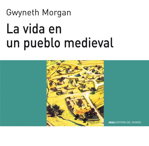 VIDA EN UN PUEBLO MEDIEVAL, LA