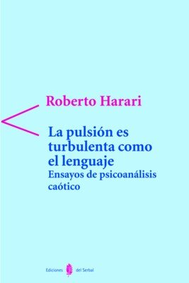 PULSION ES TURBULENTA COMO EL LENGUAJE