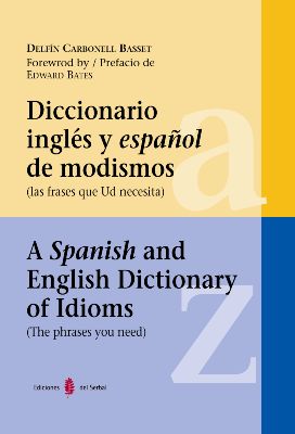 DICCIONARIO INGLES Y ESPA�OL DE MODISMOS