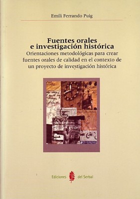 FUENTES ORALES E INVESTIGACION HISTORICA