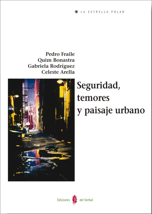 SEGURIDAD, TEMORES Y PAISAJE URBANO
