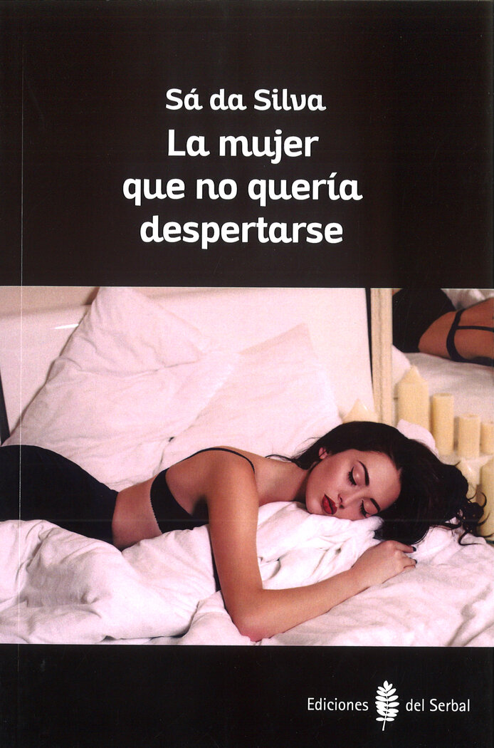 MUJER QUE NO QUERIA DESPERTARSE, LA