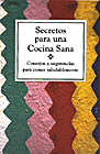 SECRETOS PARA UNA COCINA SANA