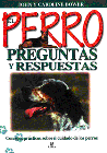 PERRO-PREGUNTAS Y RESPUESTAS