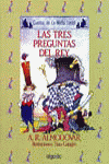 TRES PREGUNTAS DEL REY,LAS
