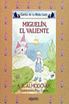 MIGUELIN EL VALIENTE--ALGAIDA