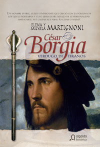 CESAR BORGIA-VERDUGO DE TIRANOS