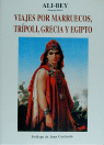 VIAJES POR MARRUECOS, TRIPOLI, GRECIA Y EGIPTO
