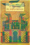 SIMBOLISMO TEMPLO CRISTIANO,EL