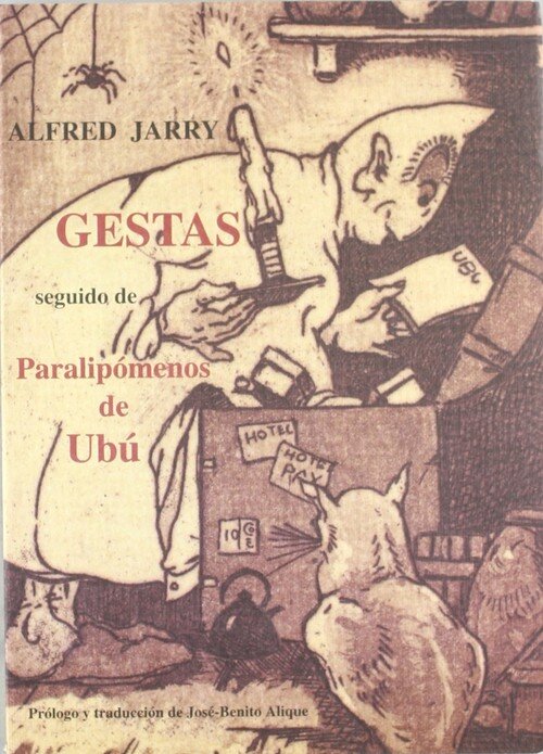 GESTAS Y OPINIONES DEL DOCTOR FAUSTROLL PATAFISICO