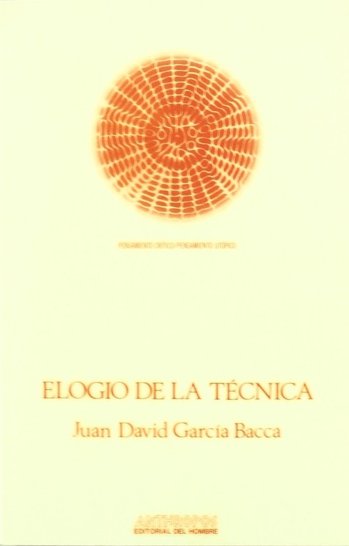 ELOGIO DE LA TECNICA