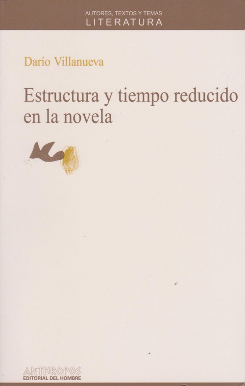 ESTRUCTURA Y TIEMPO REDUCIDO EN LA NOVELA
