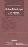SOBRE FILANTROPIA, TRES EJERCICIOS LITERARIO-