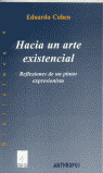 HACIA UN ARTE EXISTENCIAL