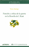 FUNCION Y CRITICA DE LA GUERRA EN LA FILOSOFIA DE KANT