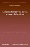TEORIA CRITICA Y LAS TAREAS ACTUALES DE LA CRITICA