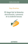 ANGEL DE LA HISTORIA DETERMINACION Y AUTONOMIA, EL