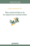 RETOS EPISTEMOLOGICOS DE LAS MIGRACIONES TRANSNACI